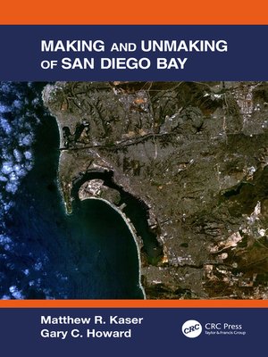 cover image of Making and Unmaking of San Diego Bay